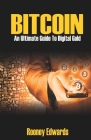 Bitcoin: An Ultimate Guide To Digital Gold Cover Image