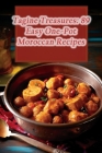 Tagine Treasures: 89 Easy One-Pot Moroccan Recipes Cover Image