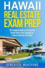 Hawaii Real Estate Exam Prep: The Complete Guide to Passing the Hawaii Real Estate Salesperson License Exam the First Time! By Genevieve Marchand Cover Image