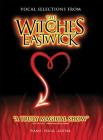 The Witches of Eastwick: Vocal Selections (Faber Edition) Cover Image