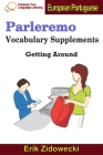 Parleremo Vocabulary Supplements - Getting Around - European Portuguese By Erik Zidowecki Cover Image
