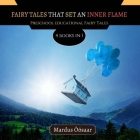 Fairy Tales That Set An Inner Flame: 4 Books In 1 Cover Image