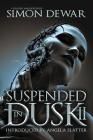 Suspended in Dusk II By Stephen Graham Jones, Bracken MacLeod, Damien Angelica Walters Cover Image