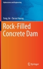 Rock-Filled Concrete Dam By Feng Jin, Duruo Huang Cover Image