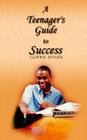 A Teenager's Guide to Success By Lloyd E. Afflick Cover Image