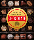 The Little Book of Chocolate: Delicious, Decadent, Dark and Delightful... By Orange Hippo! Cover Image