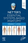 Netter's Essential Systems-Based Anatomy (Netter Basic Science) Cover Image