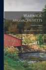 Warwick, Massachusetts; Biography of a Town, 1763-1963 By Charles A. Morse Cover Image