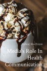 Media's Role In Health Communication Cover Image