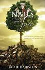 Three Nails and a Tree: The Invisible Behind the Visible in the Workplace By Roxie Hairston Cover Image