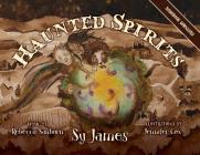 Haunted Spirits By Sy James, Jennifer Cox (Illustrator) Cover Image