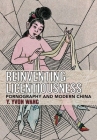 Reinventing Licentiousness By Y. Yvon Wang Cover Image