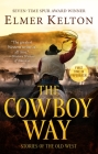 The Cowboy Way: Stories of the Old West Cover Image