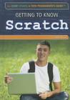 Getting to Know Scratch (Code Power: A Teen Programmer's Guide) By Jeanne Nagle Cover Image