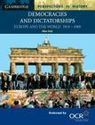 Democracies and Dictatorships: Europe and the World 1919-1989 (Cambridge Perspectives in History) By Allan Todd Cover Image