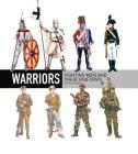 Warriors: Fighting men and their uniforms (General Military) By Martin Windrow Cover Image