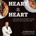 Heart 2 Heart: A Calorie Based Cookbook For Weight Loss By Mohammed S. Alo Cover Image