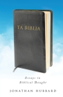 Ta Biblia: Essays in Biblical Thought By Jonathan Hubbard Cover Image