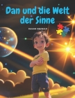 Dan und die Welt der Sinne By Daiane Neuwald Cover Image