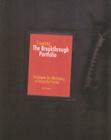 Creating the Breakthrough Portfolio: Strategies for Managing a Successful Career [With CDROM] By Ken Thurlbeck Cover Image