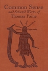 Common Sense and Selected Works of Thomas Paine (Word Cloud Classics) Cover Image