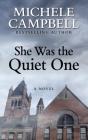 She Was the Quiet One By Michele Campbell Cover Image
