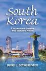 South Korea: A Socioeconomic Overview from the Past to Present By Daniel J. Schwekendiek Cover Image