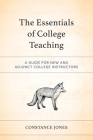 The Essentials of College Teaching: A Guide for New and Adjunct College Instructors Cover Image