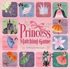 Princess Matching Game By Brigette Barrager (Illustrator) Cover Image