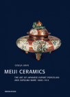 Meiji Ceramics By Giselda Jahn, Arnoldsche Verlagsanstalt (Manufactured by) Cover Image