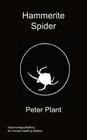 Hammerite Spider By Peter Plant Cover Image