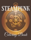 Steampunk Coloring Book: Vintage And Futuristic Women Animals Men Mechanical Technology For Adults By Paper Factory Cover Image