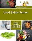Sweet Potato Recipes: Casserole recipes from the heart By Kathleen Duncan Cover Image