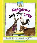 Kangaroo and the Crew (Rhyme Time) By Mary Elizabeth Salzmann Cover Image