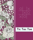 Tic Tac ToeGame pages Floral cover by Raz McOvoo Cover Image