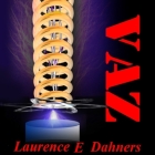 Vaz Lib/E By Laurence E. Dahners, Stephen R. Thorne (Read by) Cover Image