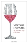 Vintage Humour: The Islamic Wine Poetry of Abu Nuwas By Alex Rowell Cover Image