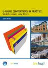 U-Value Conventions in Practice: Worked Examples Using Br 443 By Sean Doran Cover Image