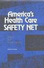 America's Health Care Safety Net: Intact But Endangered Cover Image