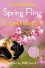The New York Times Spring Fling Crosswords: 75 Easy Puzzles By The New York Times, Will Shortz, Will Shortz (Editor) Cover Image