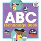 ABC Technology Book By Sage Franch, Fernando Martin (Illustrator) Cover Image