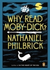 Why Read Moby-Dick? By Nathaniel Philbrick Cover Image
