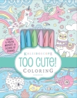 Kaleidoscope: Too Cute! Coloring Cover Image