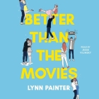Better Than the Movies By Lynn Painter, Jesse Vilinsky (Read by) Cover Image
