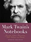 Mark Twain's Notebooks: Journals, Letters, Observations, Wit, Wisdom, and Doodles (Notebook Series) By Carlo De Vito (Editor) Cover Image