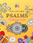 Uplifting Psalms Coloring Book: A Christian Coloring Book for Adults and Teens Cover Image