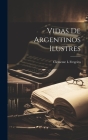Vidas de argentinos ilustres Cover Image