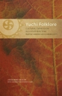 Yuchi Folklore: Cultural Expression in a Southeastern Native American Community (Civilization of the American Indian #272) By Jason B. Jackson, Mary S. Linn (With) Cover Image