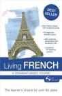 Living French: A Grammar-Based Course By T. W. Knight, Anna Stevenson Cover Image