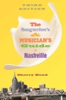 The Songwriter's and Musician's Guide to Nashville Cover Image